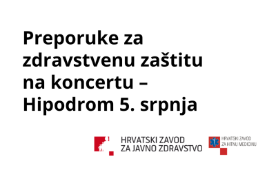 Preporuke za zdravstvenu zaštitu na koncertu – Hipodrom 5. srpnja